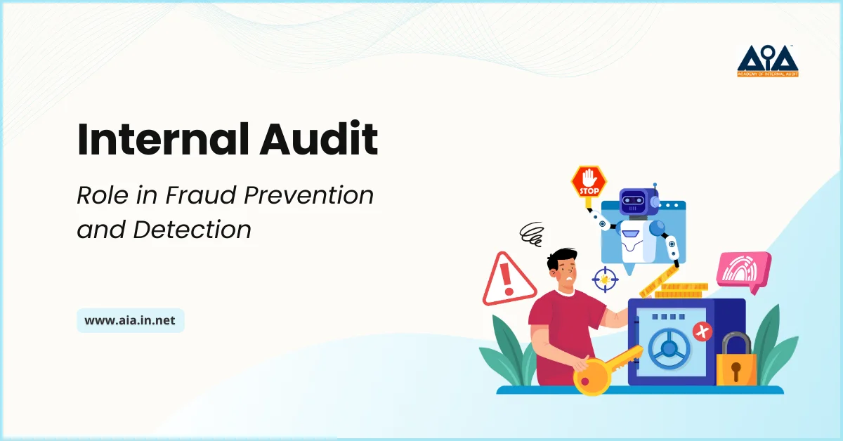 Internal Audit's Role in Fraud Prevention and Detection