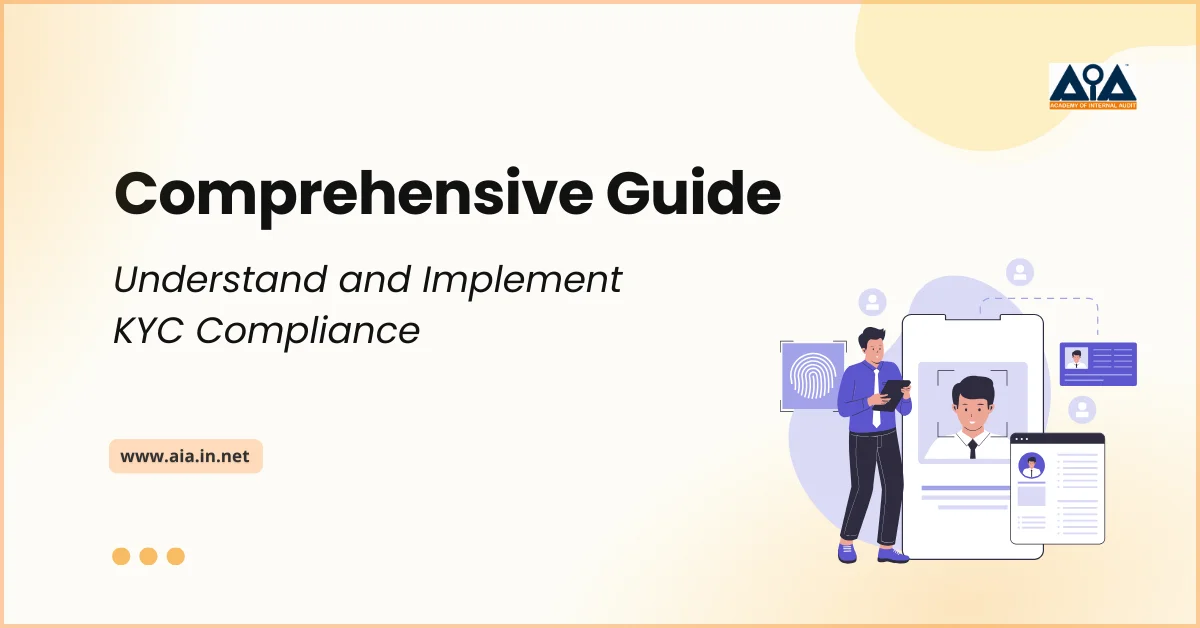 Comprehensive Guide to Understand and Implement KYC Compliance