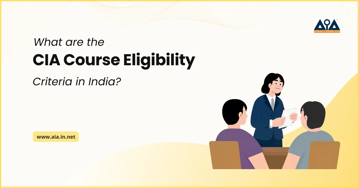 What are the CIA Course Eligibility Criteria in India?