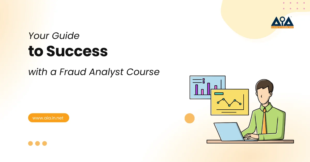 Your Guide to Success with a Fraud Analyst Course