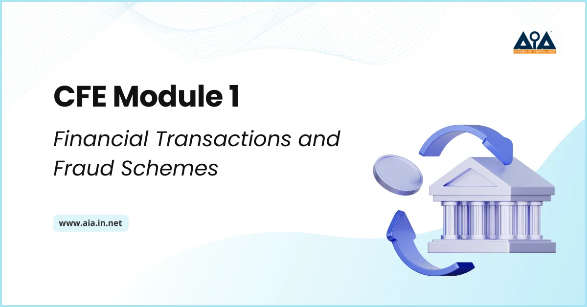 CFE Module 1: Financial Transactions and Fraud Schemes