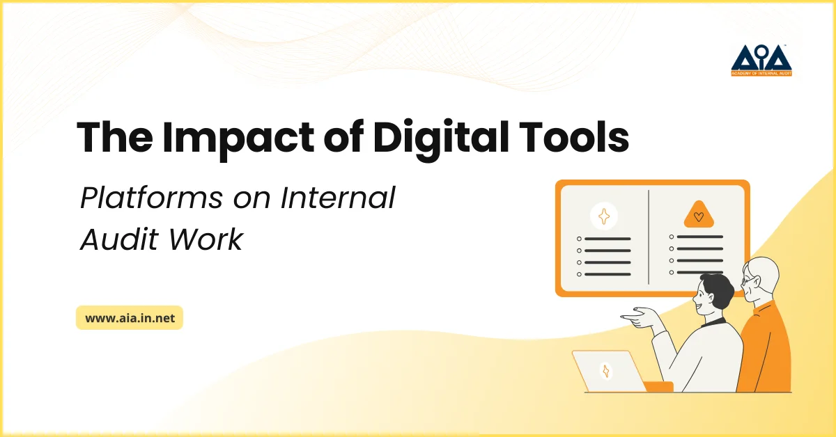 The Impact of Digital Tools and Platforms on Internal Audit Work