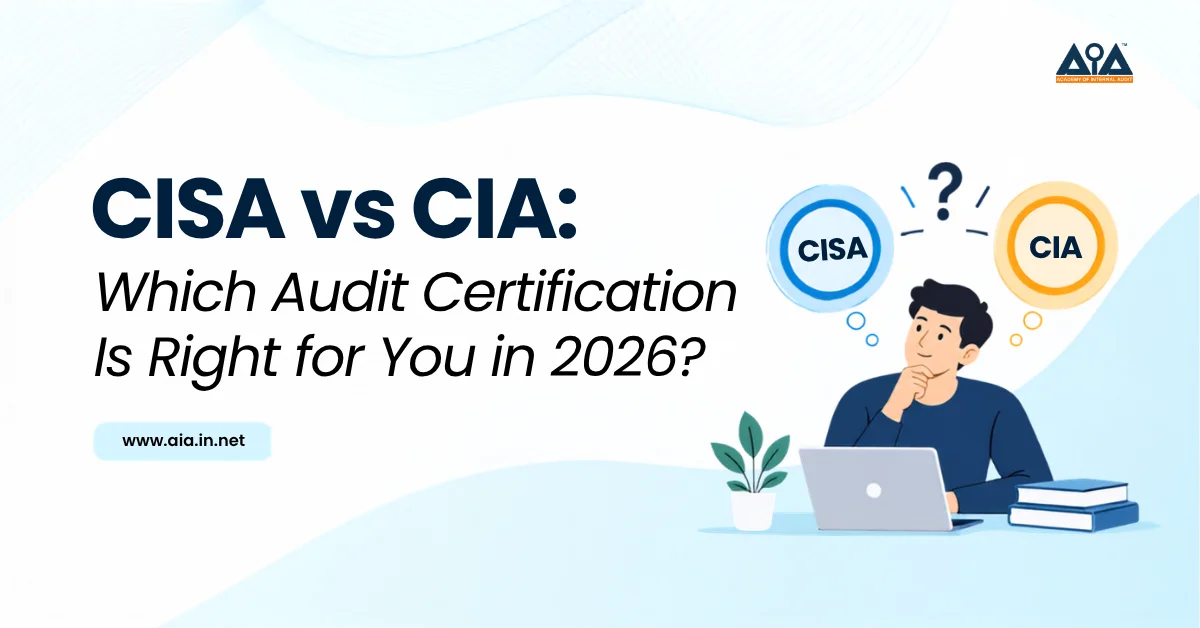 CISA vs CIA: Which Audit Certification is Right for You in 2026?