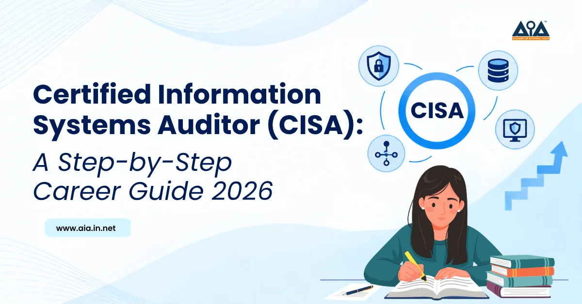 Certified Information Systems Auditor (CISA): A Step-by-Step Career Guide 2026